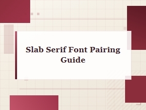 Free Slab Serif Font Pairing Guide